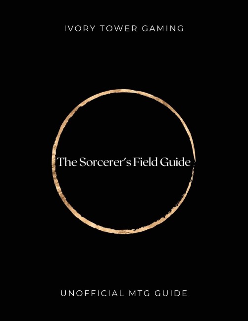 The Sorcerers Field Guide: Unofficial MTG Guide