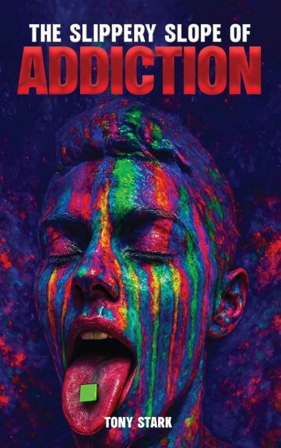 The Slippery Slope of Addiction