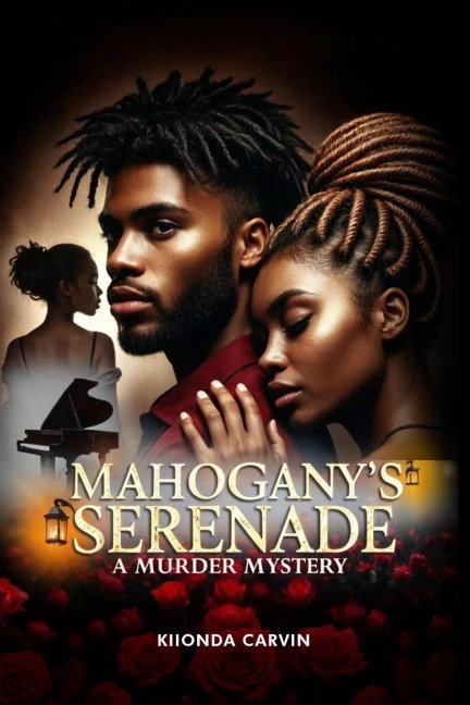 Mahogany's Serenade: A Murder Mystery