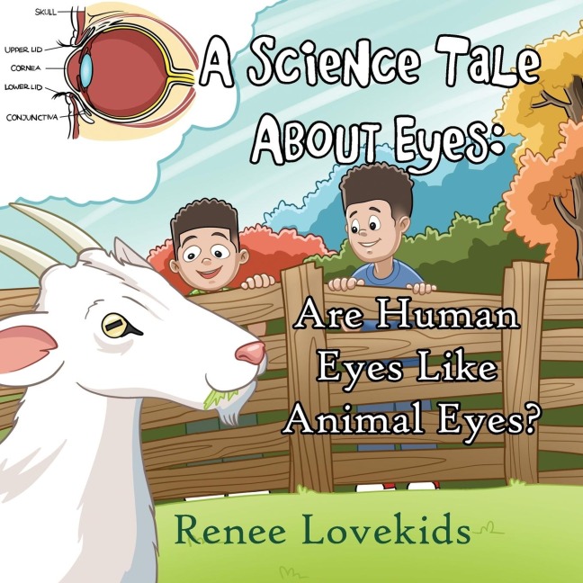 A Science Tale About Eyes: Are Human Eyes Like Animal Eyes?
