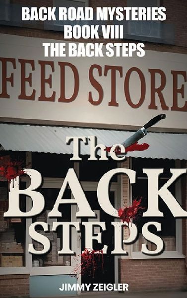 BACK ROAD MYSTERIES BOOK VIII: THE BACK STEPS