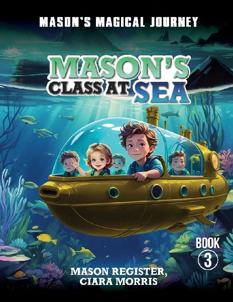 Mason's Magical Journeys: Mason's Class at Sea