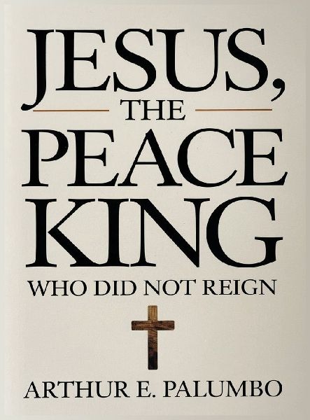 Jesus The Peace King: Who Did Not Reign