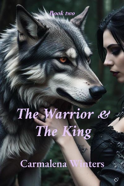 The Warrior & The King: A Dragons Heart Novella