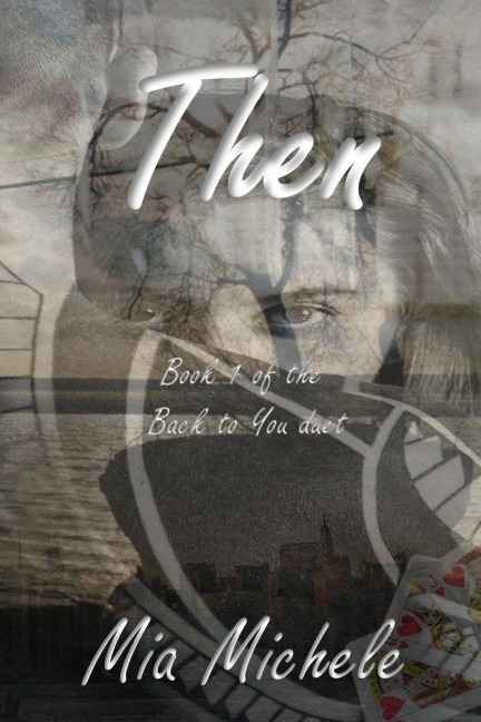 Back to You: Then