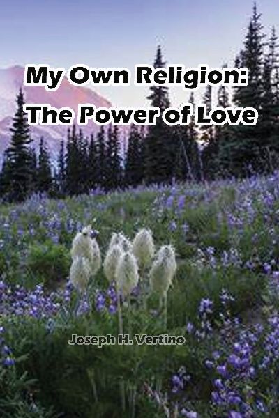 My Own Religion: The Power of Love
