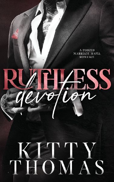 Ruthless Devotion: A Forced Marriage Mafia Romance