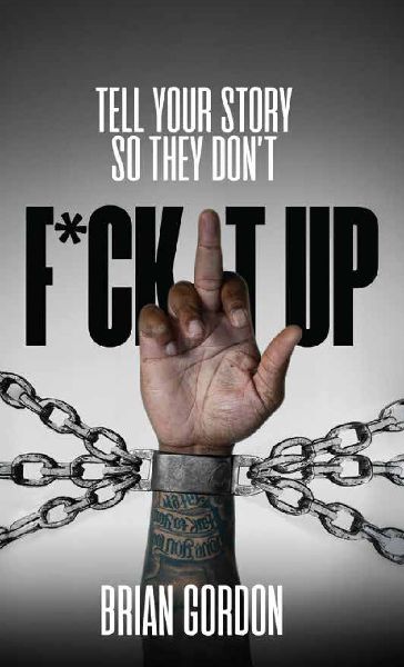 Tell Your Story So They Dont F*ck It  Up