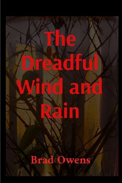 The Dreadful Wind and Rain