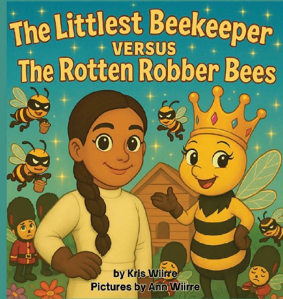 The Littlest Beekeeper Versus The Rotten Robber Bees