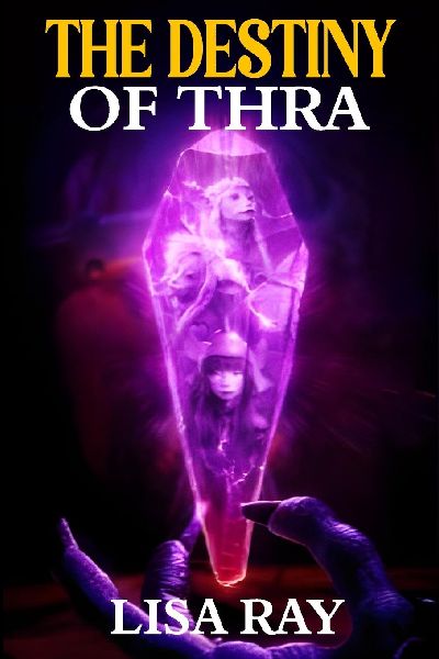 THE DESTINY OF THRA: A New Beginning
