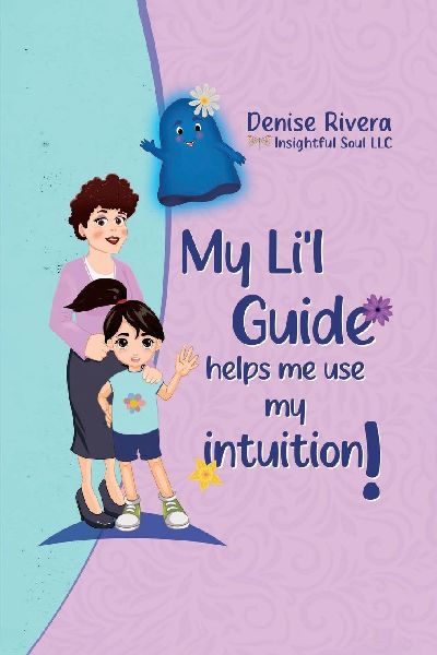 My Lil Guide!: Helps me use my intuition