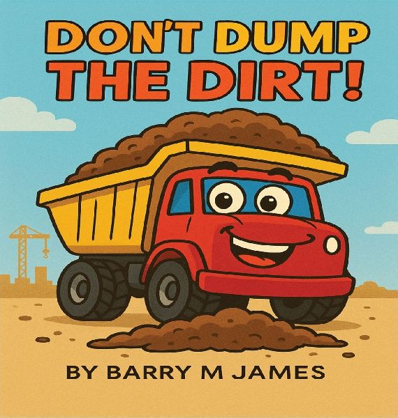 Dont Dump The Dirt: Dont Dump The Dirt