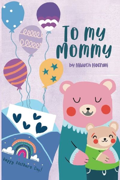 To My Mommy | Happy Mothers Day!: Mothers Day Gift - A sweet letter of love from child to mom
