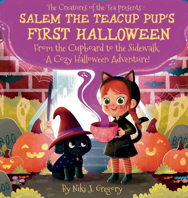 Salem the Teacup Pup's First Halloween: From the Cupboard to the Sidewalk-A Cozy Halloween Adventure!