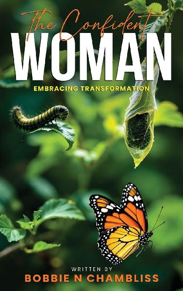 THE CONFIDENT WOMAN: Embracing Transformation