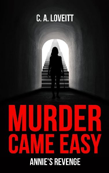 Murder Came Easy: Annies Revenge