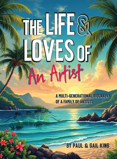 The Life and Loves of an Artist