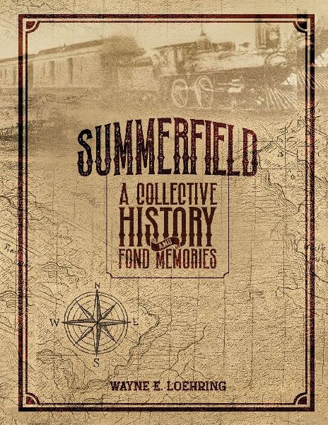 SUMMERFIELD, ILLINOIS: A Collective History and Fond Memories