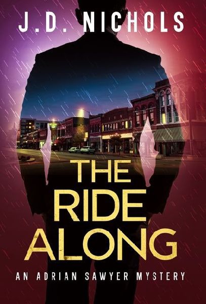 The Ride Along: An Adrian Sawyer Mystery