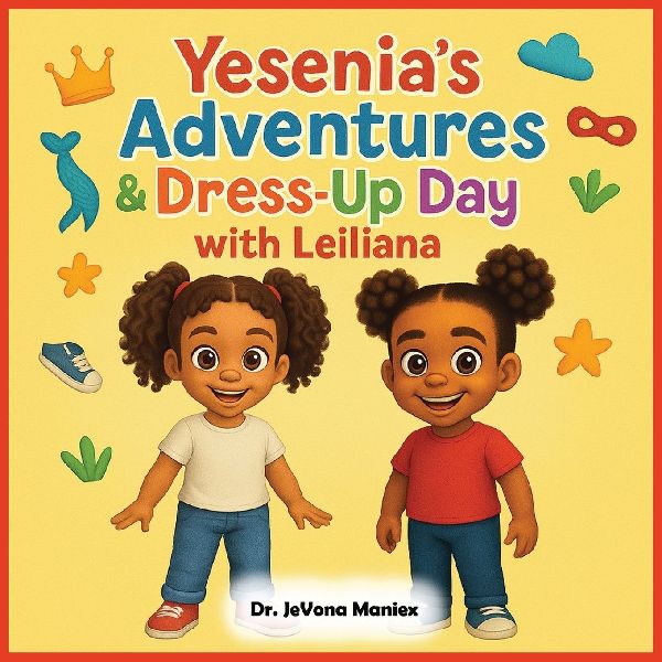 Yesenias Adventures & Dress-Up Day with Leiliana