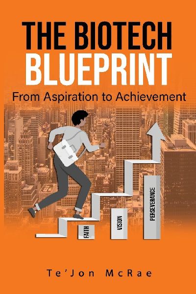 The Biotech Blueprint: From Aspiration to Achievement