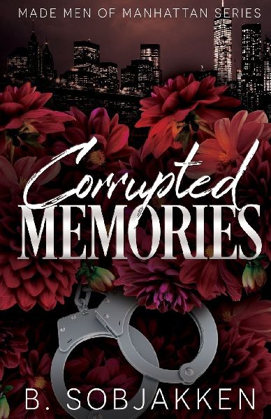 Corrupted Memories: A Second Chance Mafia Romance