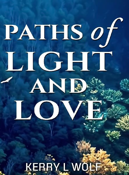 Paths of light and love