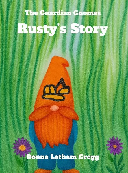 the Guardian Gnomes Rustys Story