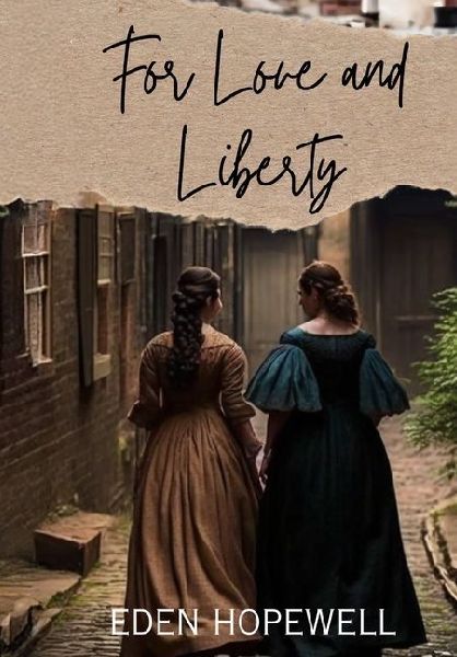 For Love and Liberty
