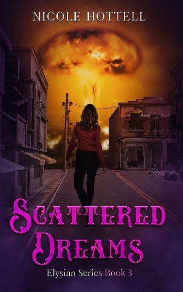 Scattered Dreams: The Elysian Series Book 3