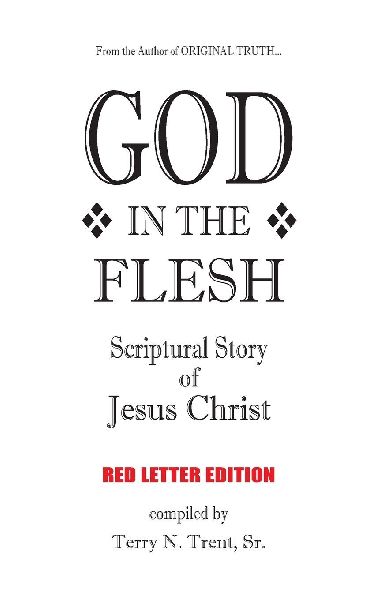 GOD IN THE FLESH: Scriptural Story of Jesus Christ (Red Letter Edition)