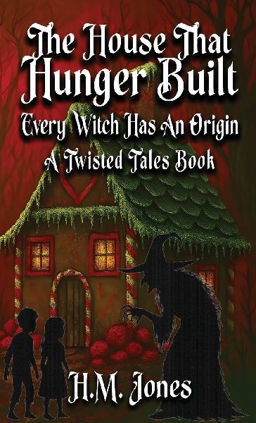 The House That Hunger Built: Every Witch Has An Origin