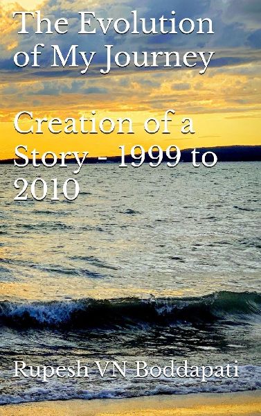 The Evolution of My Journey: Creation of a Story - 1999 to 2010