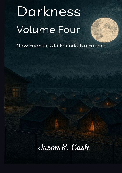 Darkness Volume Four- New Friends, Old Friends, No Friends