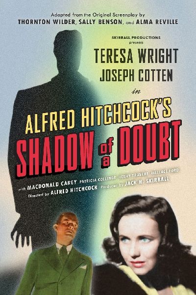 Shadow of a Doubt (Adapted from the Original 1943 Screenplay): Alfred Hitchcocks Suspense Masterpiece