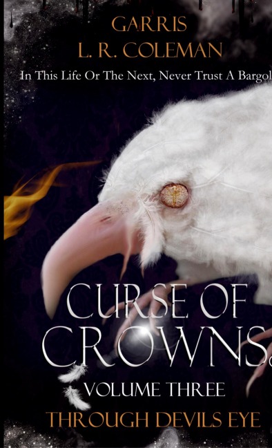 Curse of Crowns Through Devils Eye