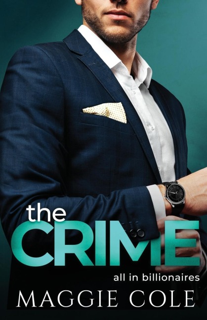 The Crime: A Billionaire Love At First Sight Romance
