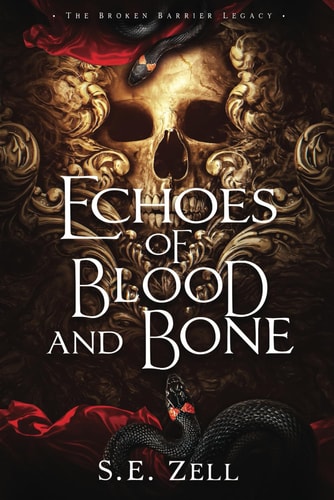 Echoes of Blood & Bone Book 1 of the Broken Barrier Legacy