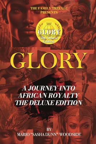 Glory A Journey Into African Royalty ( The Deluxe Edition)