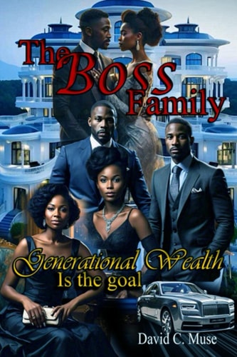 The Boss Family Generational Wealth Is The Goal