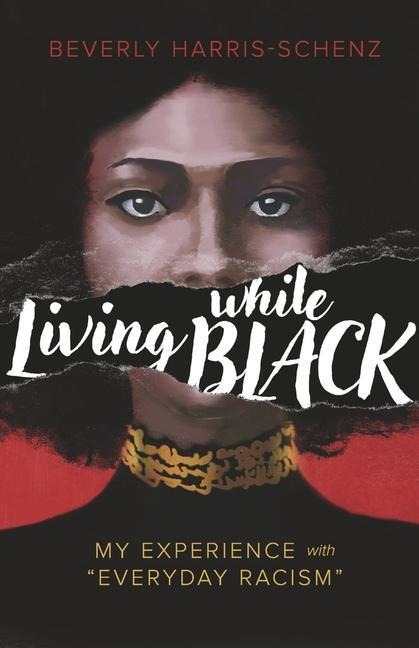 Living While Black: My Experience with Everyday Racism
