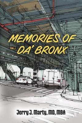 Memories of Da Bronx