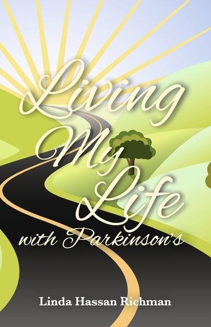 Living My Life with Parkinsons: My Life with Parkinsons