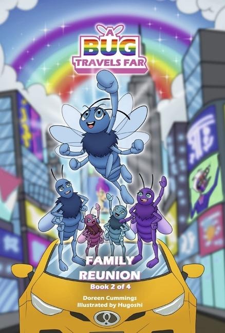 A Bug Travels Far: Family Reunion
