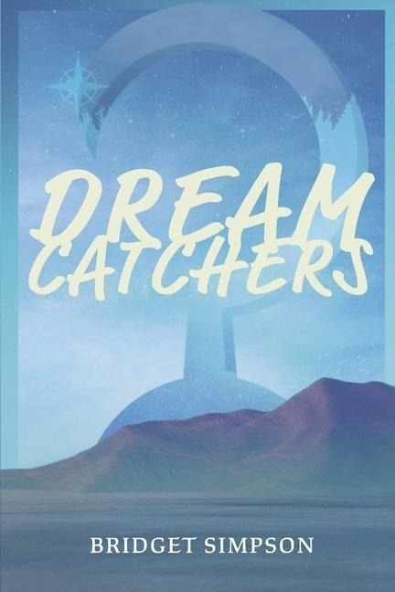 Dreamcatchers