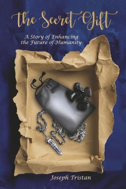 The Secret Gift: A Story of Enhancing the Future of Humanity