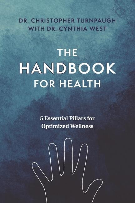 The Handbook for Health: 5 Essential Pillars for Optimal Wellness