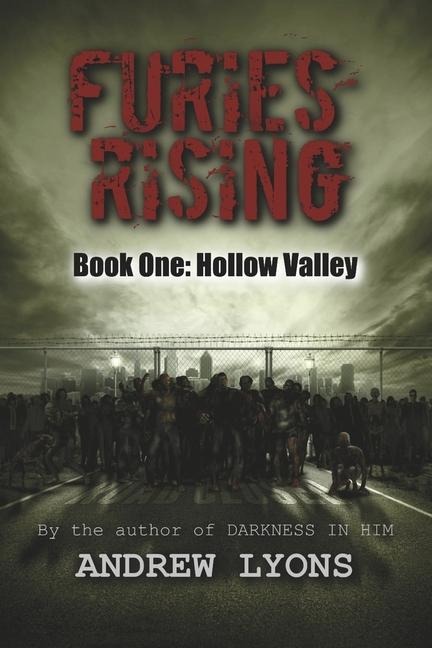 Furies Rising: Book One: Hollow Valley