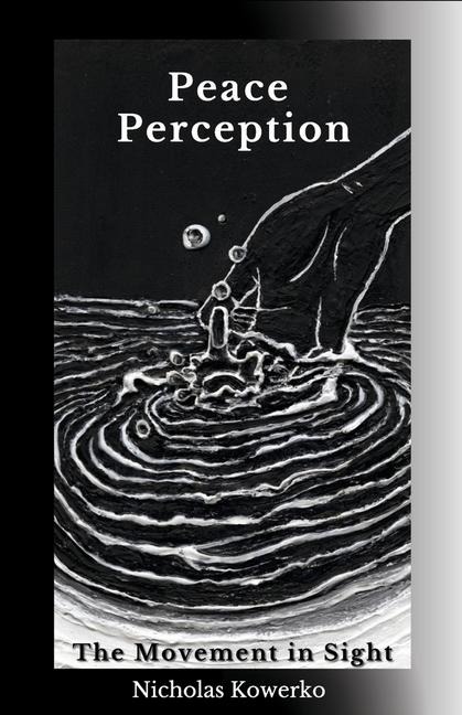 Peace Perception: The Movement in Sight